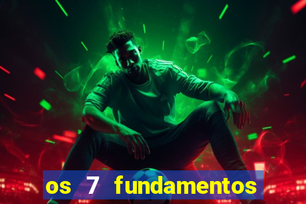os 7 fundamentos da umbanda